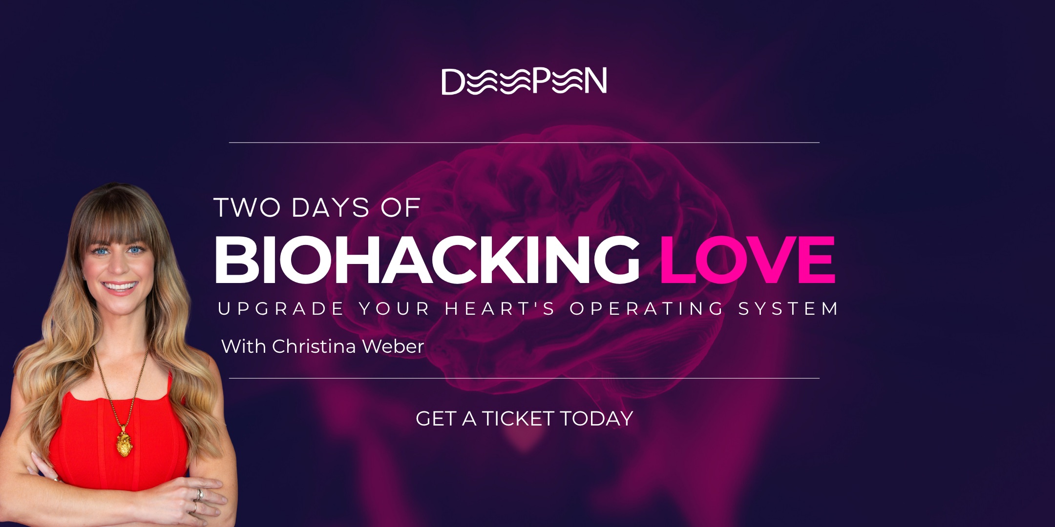 Two Days of Biohacking Love · Upgrade Your Heart's Operating System · With Christina Weber