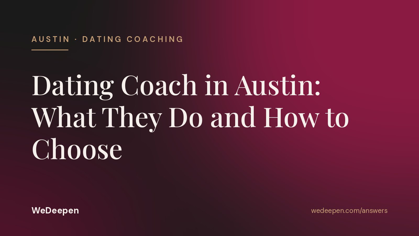 Dating Coach in Austin: What They Do and How to Choose