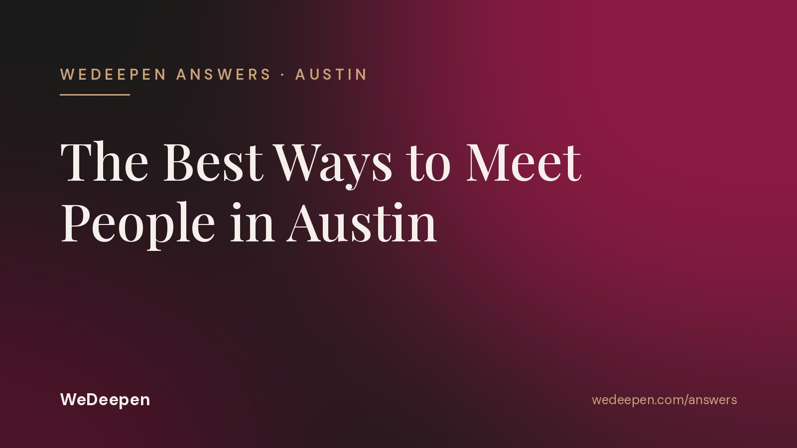 The Best Ways to Meet People in Austin