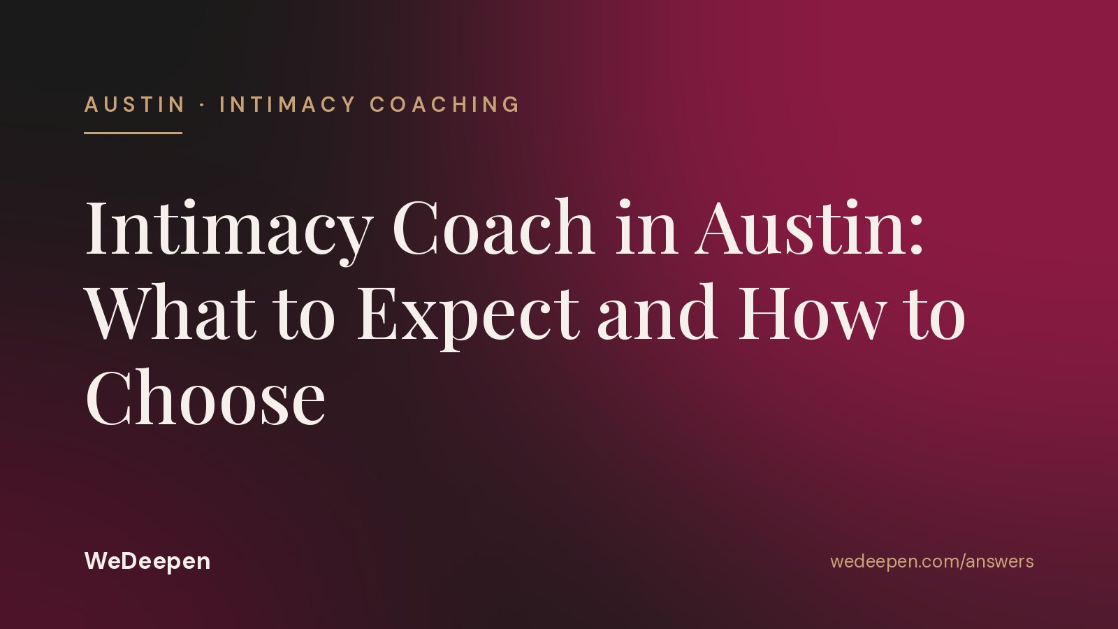 Intimacy Coach in Austin: What to Expect and How to Choose