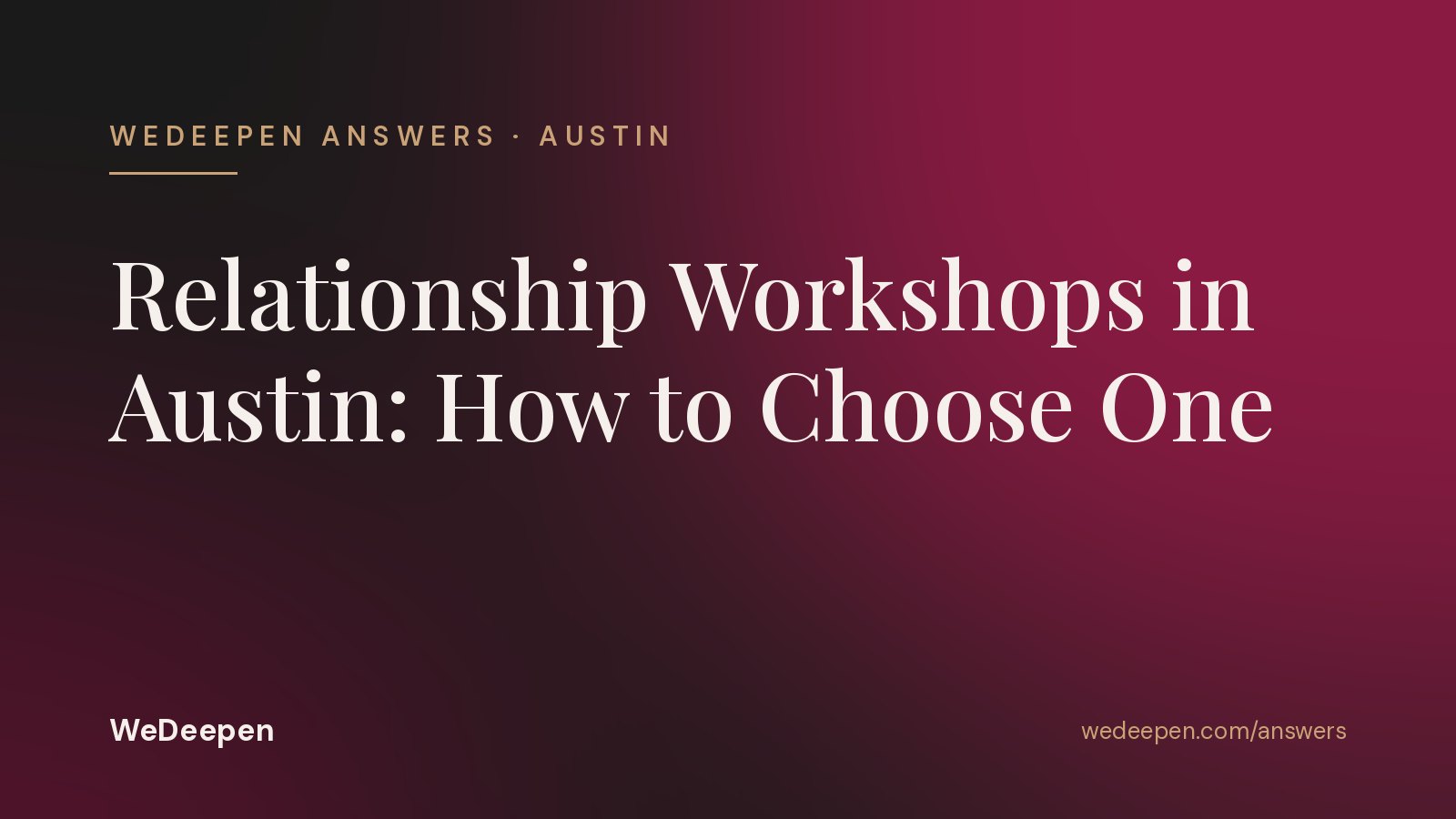 Relationship Workshops in Austin: How to Choose One